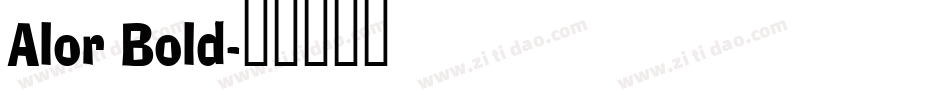 Alor Bold字体转换